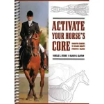 Discount SPORT HORSE PUBLICAT Activate Your Horses Core